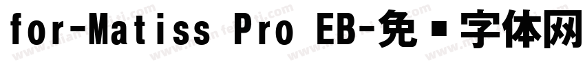 for-Matiss Pro EB字体转换